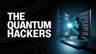 The new generation of Threat - Quantum Computers