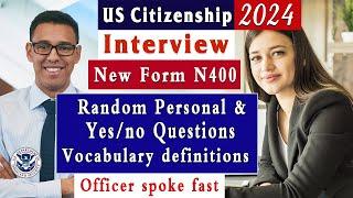 Practice US Citizenship Interview 2024 with New N400 Yes/No Questions, Personal Questions &What mean