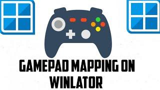 HOW TO MAP GAMEPAD ON WINLATOR ANDROID EMULATOR