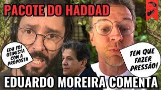 EDUARDO MOREIRA E HUMBERTO MATOS COMENTAM PACOTE DE CORTE DE GASTOS DE FERNANDO HADDAD