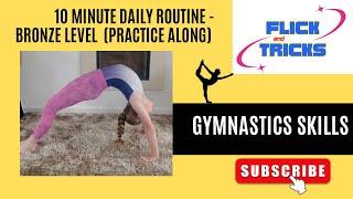 7-10 minute daily gymnastics routine - practice along (bronze level)