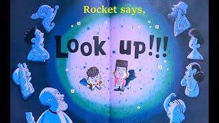 Rocket Says, Look Up !!! Story Time | Read Aloud | Story Books | Bedtime Story | Kids Story | story