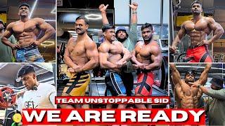 WE ARE READY | TEAM UNSTOPPABLE SID | IFBB PRO SIDDHANT JAISWAL