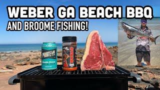 Weber Go Anywhere Reverse Seared T Bone & Broome Fishing