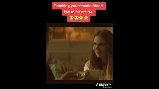 Teaching your female friend How to mast ****te