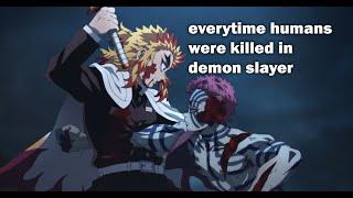 everytime humans were killed by demons in demon slayer