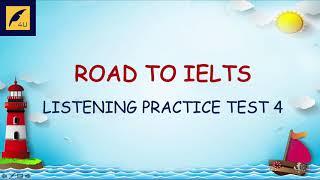 Road to IELTS | Listening Practice Test 4 | All English 4U