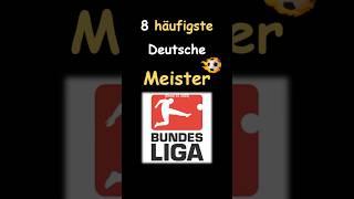 8 erfolgreichste deutschen Meister Bundesliga! #bundesliga #fußball #meisterschaft #bayern #bvb #fcb