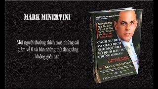 Cách tư duy và giao dịch như một nhà vô địch đầu tư chứng khoán - Mark Minervini - Review sách