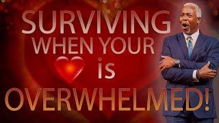 Surviving When Your Heart Is Overwhelmed | Bishop Dale C. Bronner | Word of Faith Cathedral