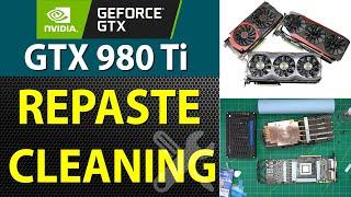 How to Repaste and Clean NVIDIA GTX 980 Ti - Step-by-Step