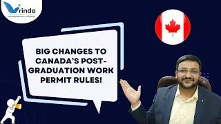 BIG NEWS FOR CANADA STUDENT VISAS II New Post-Graduation Work Permit Rules for Indian Students