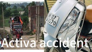 truck and activa accident #vlog #activa #accidenttruck #blog #virlvideo