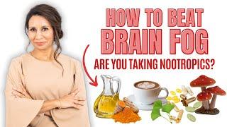 Holistic Brain Fog Remedy | Nootropics 101