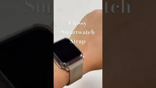 Classy Smartwatch Strap | Apple Watch Strap #WatchStrap #applewatch
