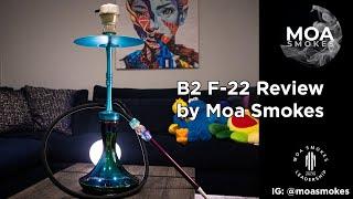 B2 F-22 Review by Moa Smokes