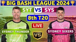 Sydney Sixers vs Sydney Thunder, 8th T20 | SYS vs SYT 8th Match BBL