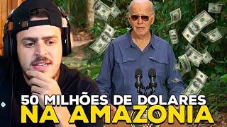 BIDEN DOOU 50 MILHÕES DE DOLARES PARA AMAZONIA