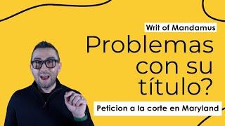 Le dieron un Writ of mandamus en el MVA para ir a una corte local y registrar su vehículo?