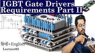 Requirements of IGBT Gate Drivers Part I in हिन्दी | Lecture 03|  #mtechprojects #btech #hindi