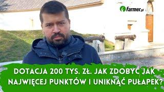 Dotacja 200 tys. zł na maszyny rolnicze. Jak zdobyć jak najwięcej punktów i uniknąć pułapek?