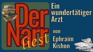 Der Narr liest Folge 274: Ein wundertätiger Arzt von Kishon