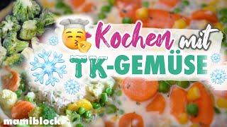 ️- SCHNELL kochen mit TK-Gemüse | Gesund, praktisch und lecker | Einfach kochen | mamiblock