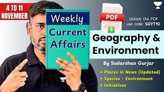 4 to 11 November 2024 | Weekly Current Affairs for UPSC | Geography & Environment @SudarshanGurjar