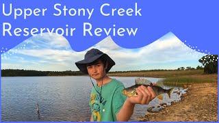 Upper Stony Creek Reservoir Review