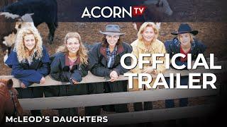 Acorn TV | McLeod's Daughters | Official Trailer