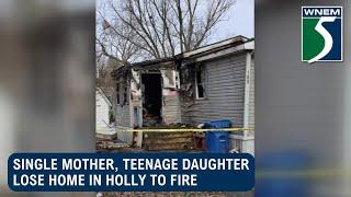 Single mother loses home in Holly to fire