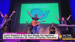 Justin Roberts & The Not Ready for Naptime Players Celebrate 20 Years of Family Concerts