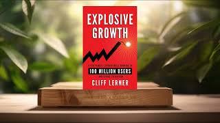 [Review] Explosive Growth (Cliff Lerner) Summarized