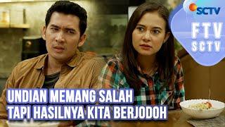 FTV SCTV Larasati Nugroho & Ridho Illahi - Undian Memang Salah Tapi Hasilnya Kita Berjodoh