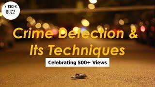 Crime Detection and its Techniques