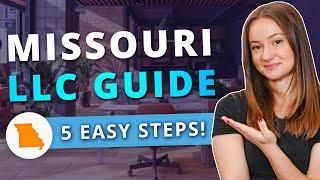 Missouri LLC - How to Start an LLC in Missouri Step by Step Guide