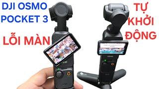 DJI Osmo Pocket 3 và 2 lỗi cực kỳ chán...