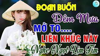 Đoạn Buồn Đêm Mưa, Trộm Nhìn NhauLiên Khúc Bolero Trữ Tình Bất Hủ Ngọt Lịm Tim Toàn Bài Hay