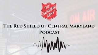 The Red Shield of Central Maryland Podcast April 14, 2023