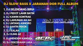 DJ SELENDANG BIRU X PEDOT LAHIR BATIN •SLOW BASS X JARANAN DOR FULL ALBUM •KIPLI ID RMX