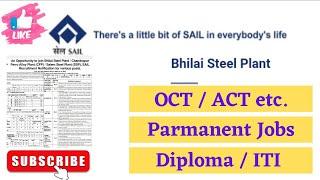 SAIL Bhilai Steel Plant OCT & ACT Recruitment 2022 | Salem Steel Plant Vacancy 2022