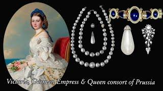 Victoria: German Empress & Queen Consort of Prussia