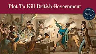 The Cato Street Conspiracy 1820 - Britain's Forgotten Revolution