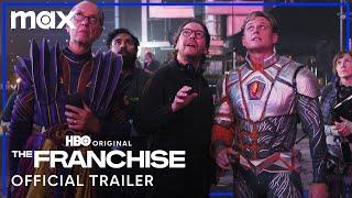 The Franchise | Official Trailer | Max