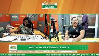 Midday News Kasiebo Is Tasty on Adom 106.3 FM (21-10-24)