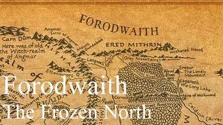 Forodwaith - The Frozen North of Middle-earth