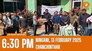 DD News Mizoram Chanchinthar | 13 February 2025 | 6:30 PM