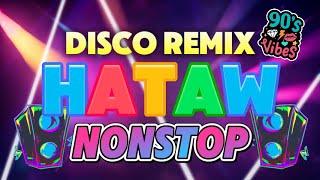 NONSTOP REMIX RAGATAK MUSIC HATAW SAYAW - CLUB BANGER HITS – Top DISCO Music