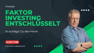 Geheimwaffe Faktor Investing: Strategien der Profis Enthüllt!