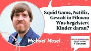 Michael Mosel: Was begeistert Kinder an Squid Game? Und was können Eltern tun?